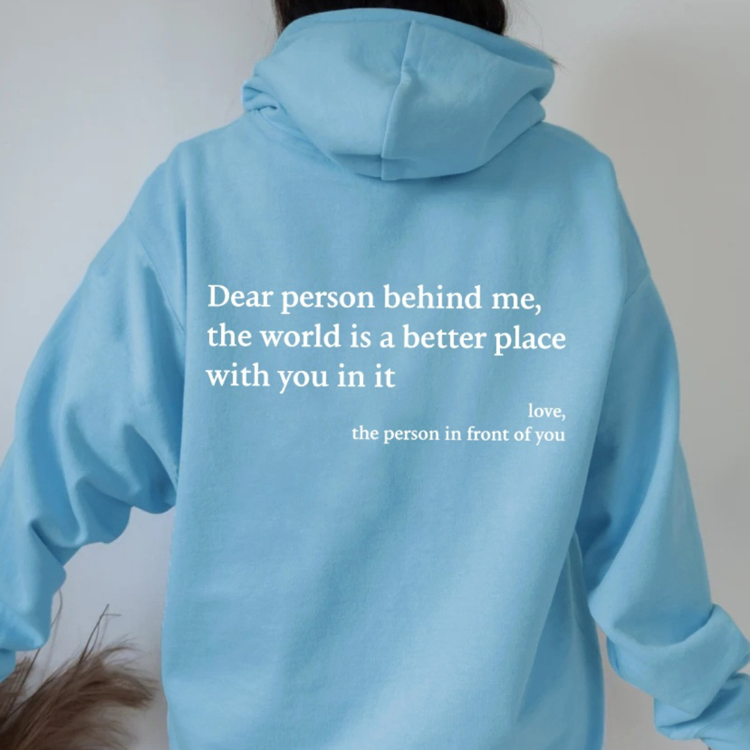 Dear Person Behind Me Hoodie - APHLAIRE